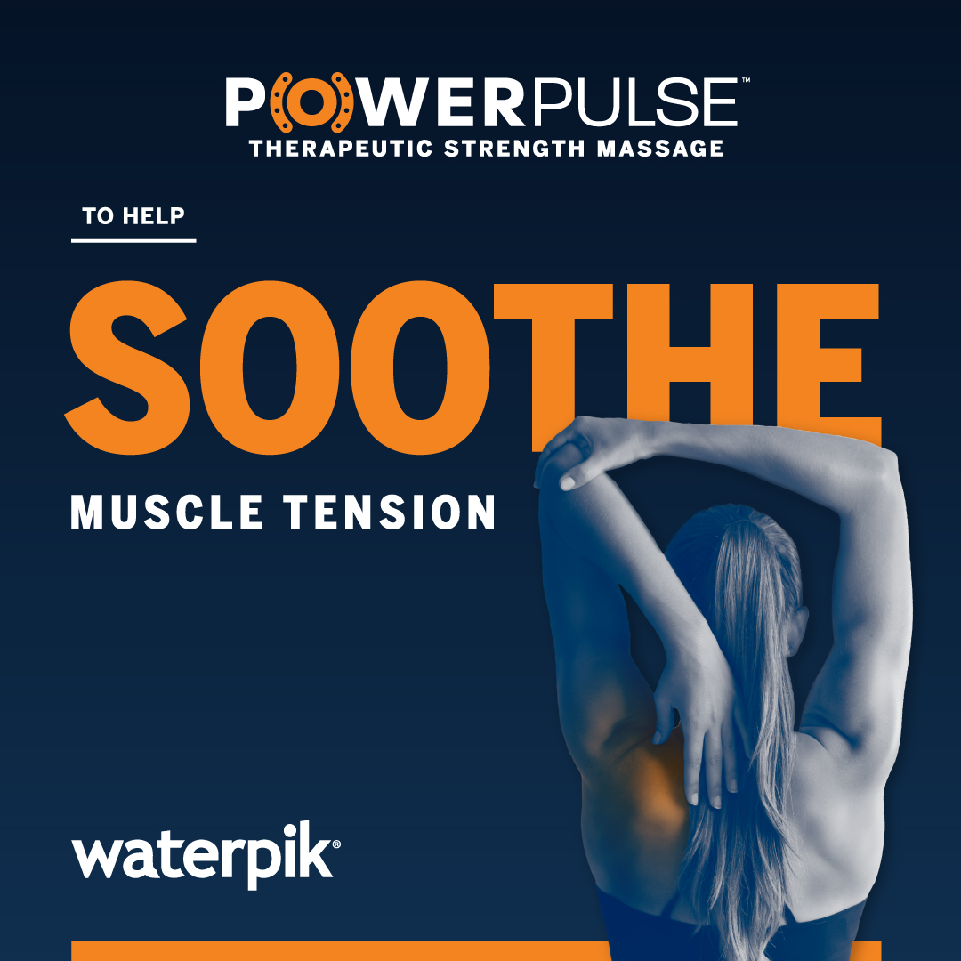 Waterpik<sup>TM</sup> PowerPulse Therapeutic Strength Massage:
Helps to Soothe Muscle Tension
