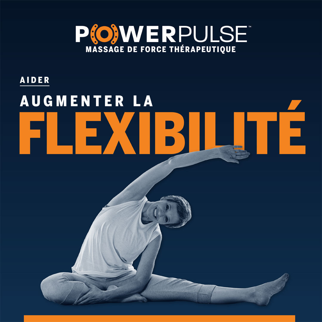 Massage à Force thérapeutique Waterpik<sup>MD</sup> PowerPulse : Contribue à Augmenter la Flexibilité 