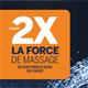 2X La Force De Massage